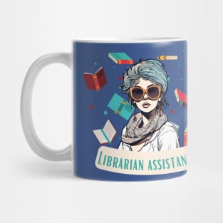 The Librarian Assistant funny Mug